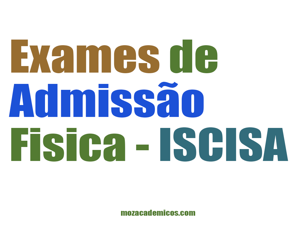 Exame de Admissão de Física ISCISA