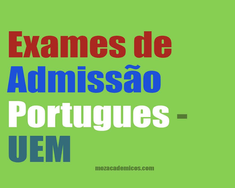 Exames De Admissão De Portugues Uem Biblioteca Academica 7941