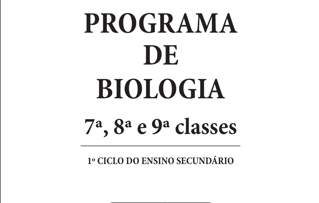 Baixar Programa de Biologia - 7ª, 8ª e 9ª classes PDF