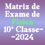 Matriz de Exame de Fisica 10a classe